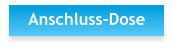 Anschluss-Dose